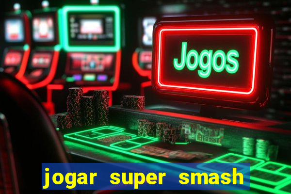 jogar super smash bros brawl no click jogos